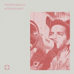 Maxime Dangles - Affrontement [Artaphine Premiere]
