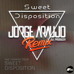 The Temper Trap - Sweet Disposition (Jorge Araujo Techno Remix)