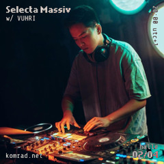 Selecta Massiv 033 w/ VUHRI