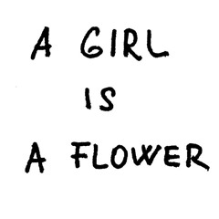 a girl is a flower