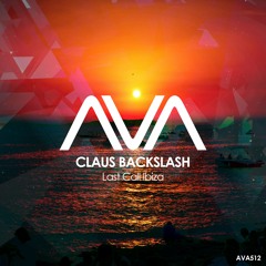 AVA512 - Claus Backslash - Last Call Ibiza