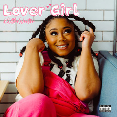 Lover Girl pt. 2