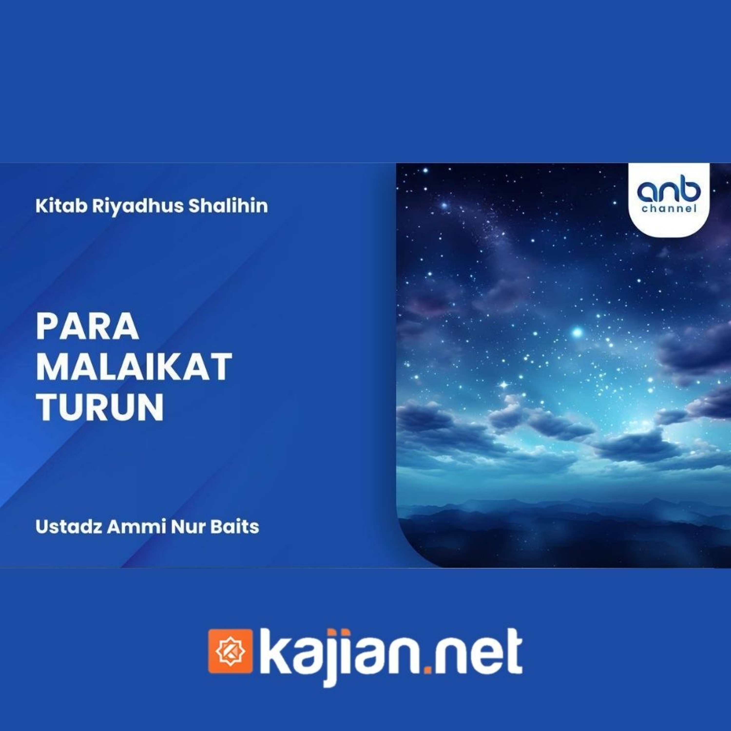 Para Malaikat Turun - Ustadz Ammi Nur Baits, B.A. episode artwork
