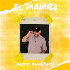 El Mambo x Sandstorm (Angel Martinez Mashup 140Bpm)