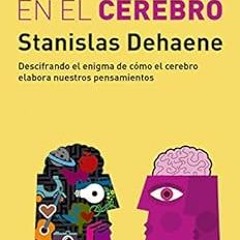 [View] [EPUB KINDLE PDF EBOOK] La conciencia en el cerebro: Descifrando el enigma de