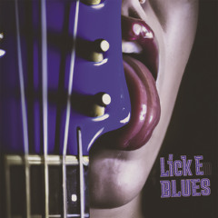 Lick Em Blues