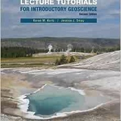 Read pdf Lecture Tutorials in Introductory Geoscience by Karen M. Kortz,Jessica J. Smay