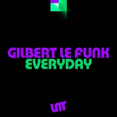 Related tracks: [2020] Gilbert Le Funk - Everyday