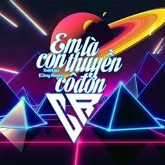 Em Là Con Thuyền Cô Đơn Ciray Remix  Thái Học