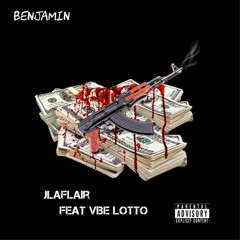 JLaflair x VBE LOTTO - BENJAMIN (Prod. BooRadley)