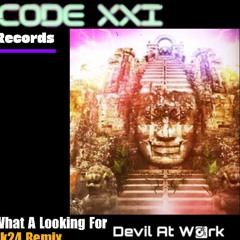 2k24 WHAT A LOOKING FOR (DEVIL AT WORK REMIX )