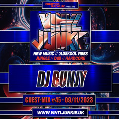 The Guest - Mix #45 - DJ Bunjy - Www.VinylJunkie.UK