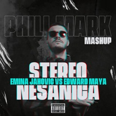 Emina Jahovic X Edward Maya - Stereo Nesanica (Phill Mark MASHUP) [clean]