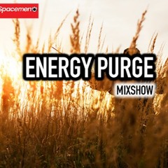Spacemen - Energy Purge Mixshow