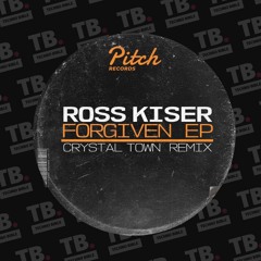 TB Premiere: Ross Kiser - Forgiven [Pitch Records]