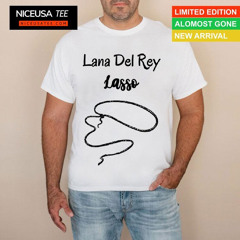 Lana Del Rey Lasso Shirt