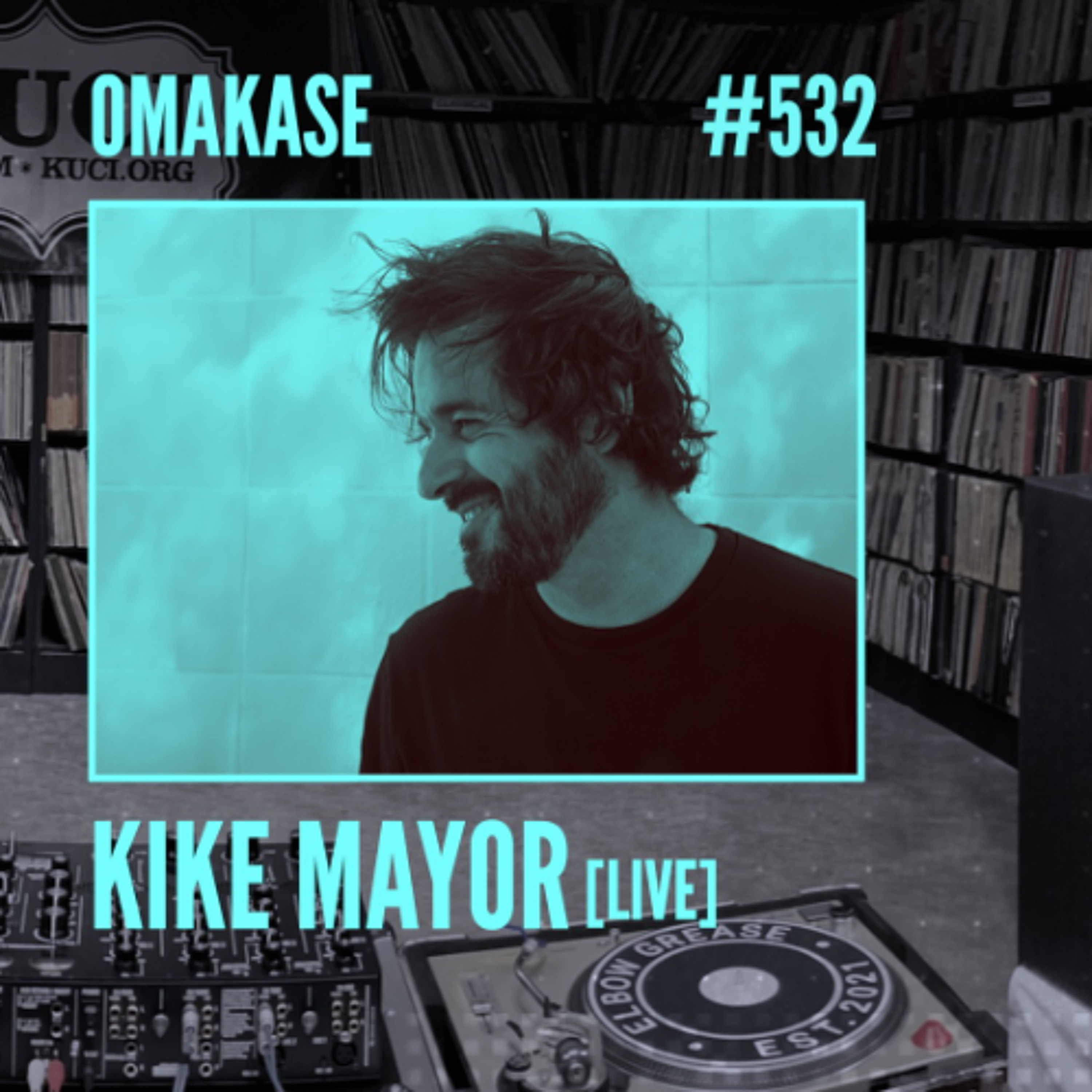 OMAKASE 532b, KIKE MAYOR episode artwork