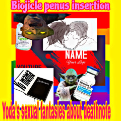 yoda's sexual fantasies about deathnote