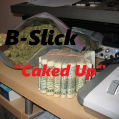 Caked Up