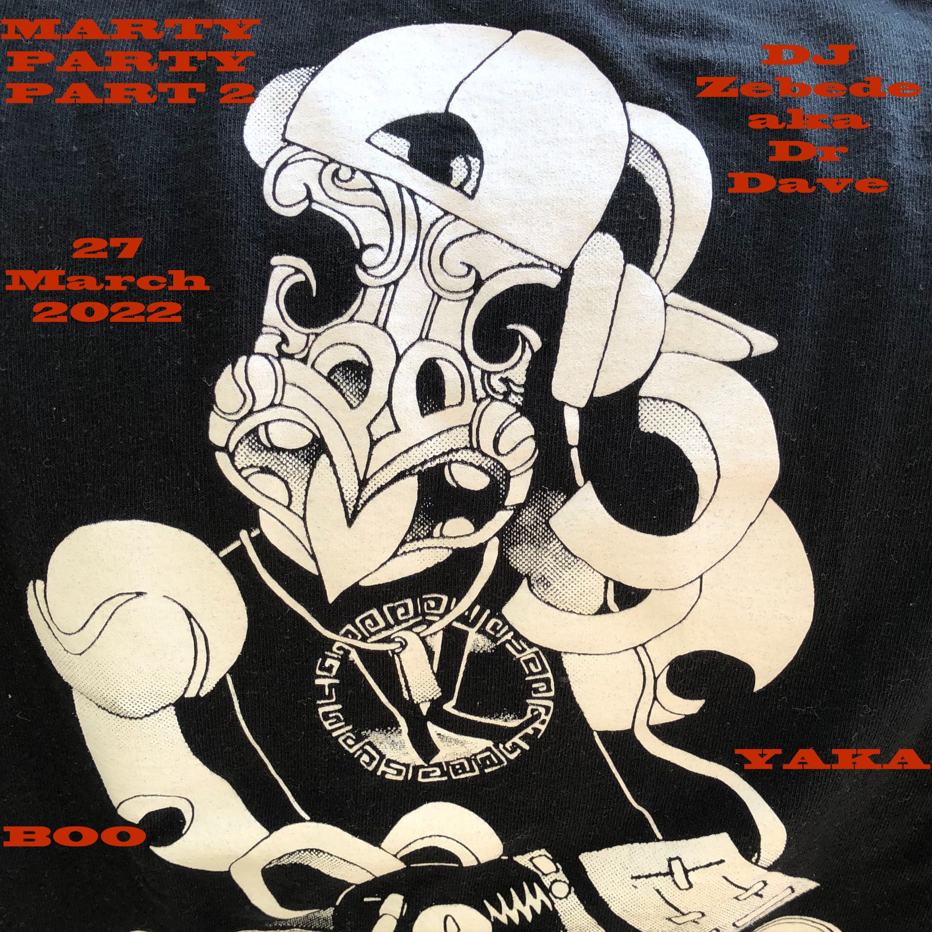 DJ Zebede AKA Dr Dave's Ravey  set  @ MARTY PARTY  Part two 27 March 2022 episode artwork