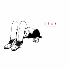 Stay
