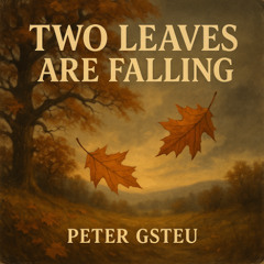 Two Leaves Are Falling