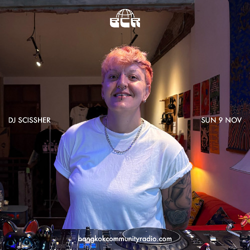 DJ Scissher - 9th November 2025 | Bangkok Community Radio