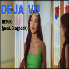 deja vu remix - Olivia Rodrigo (prod.DragodoK)