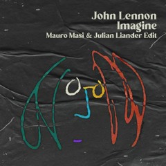 Free DL: John Lennon - Imagine (Mauro Masi & Julian Liander Edit)