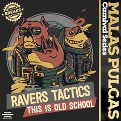 Ravers Tactics - This Is Old School
