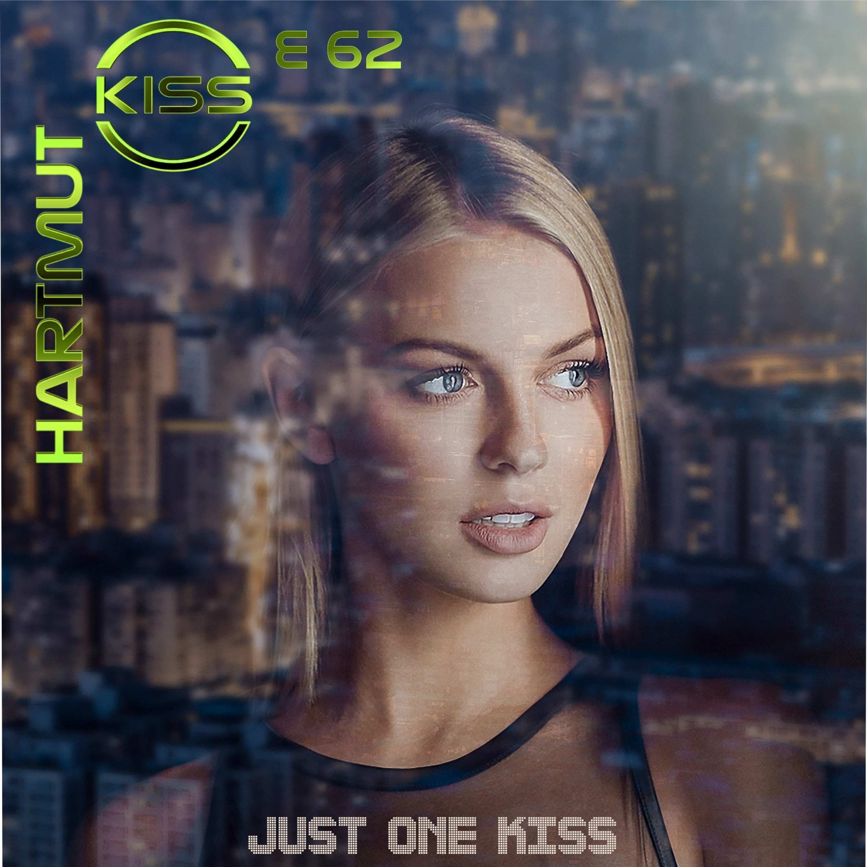 JUST ONE KISS - The Podcast By Hartmut Kiss