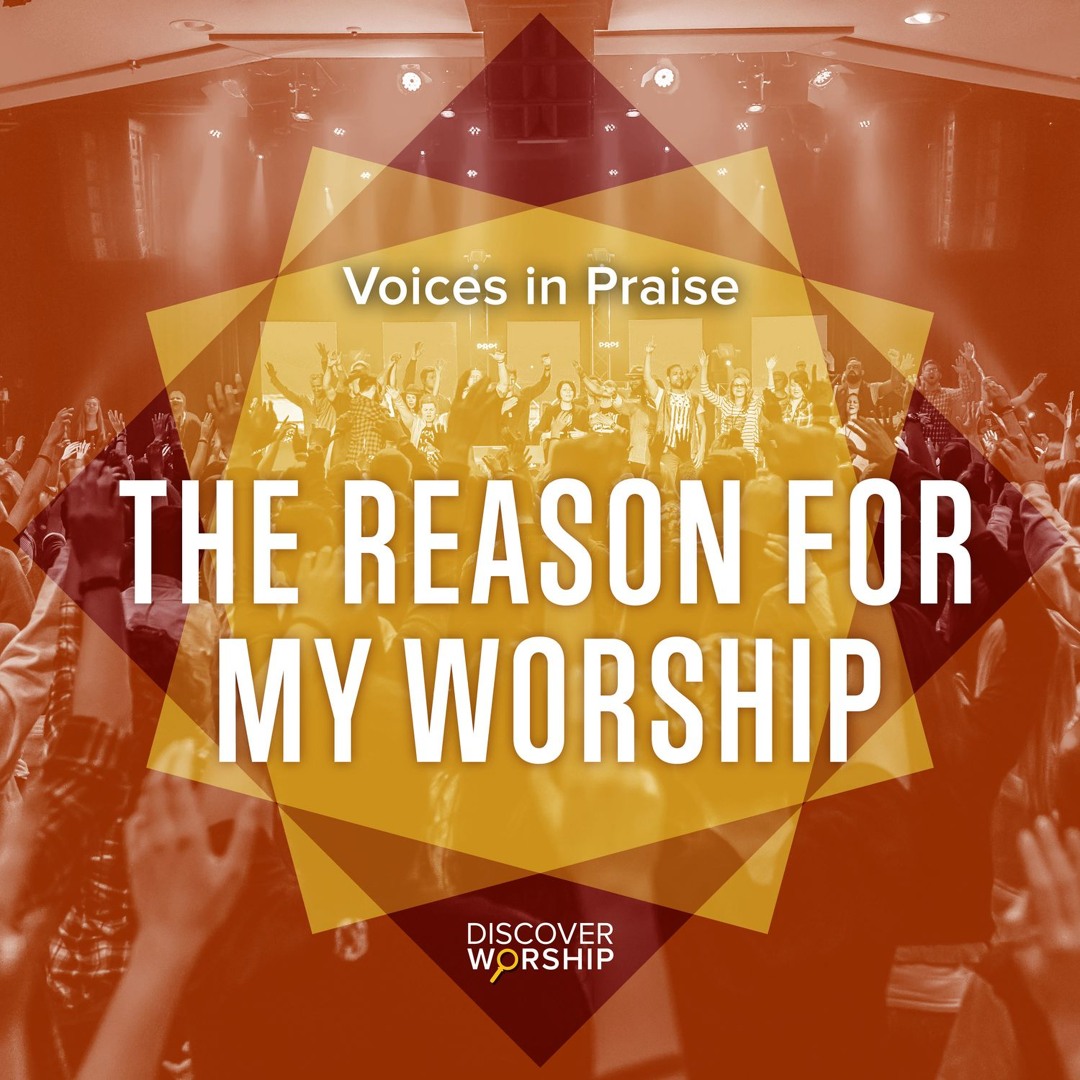 Stream The Reason for My Worship by Discover Worship | Listen online ...