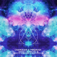 Chandrani & Mindrush - Groove & Prog Techno DJ Set @ Schlaflos Club 21/09