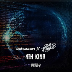 Denoiser X Siderunners - 4th Kind (Original Edit)
