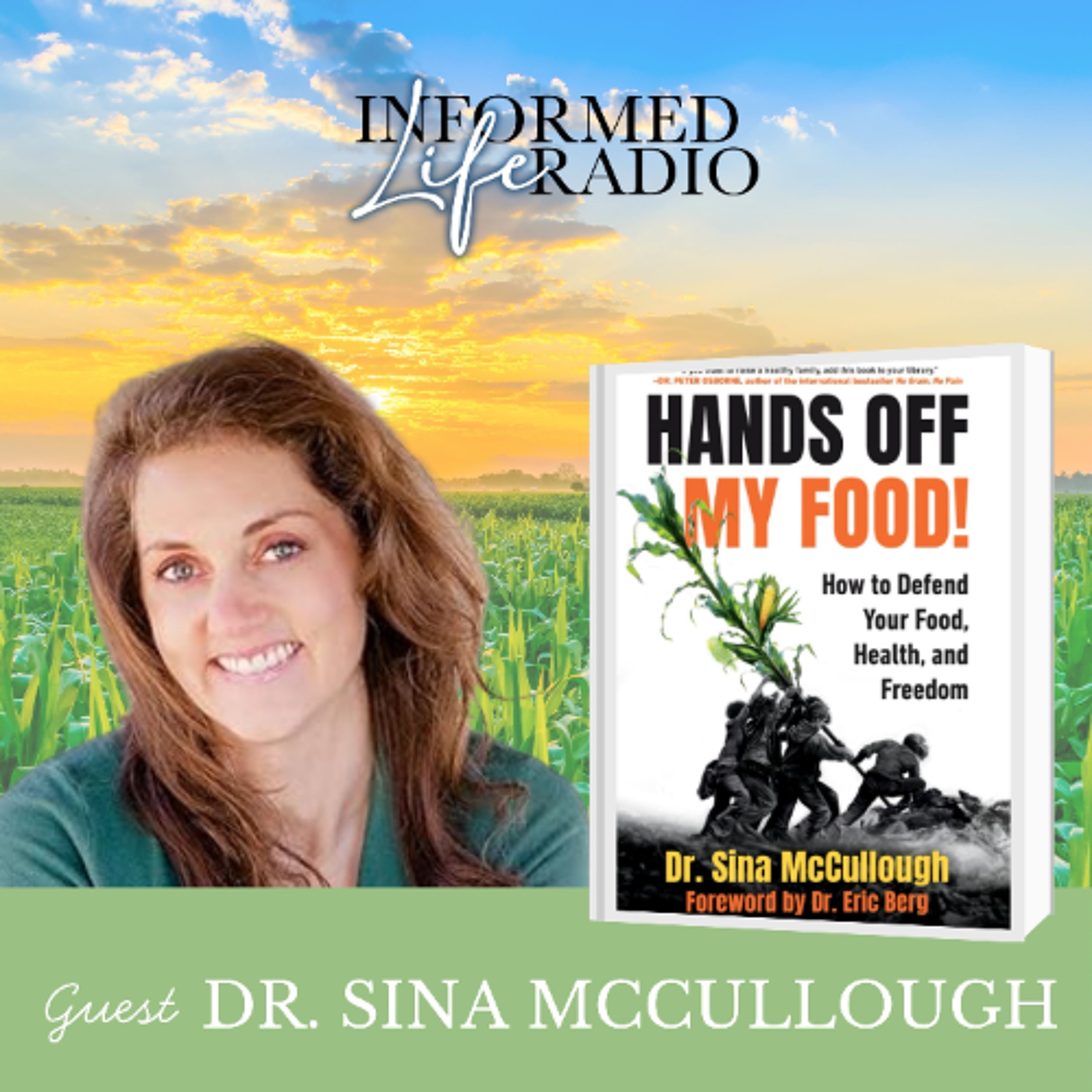 Informed Life Radio 04-03-26 Hands Off My Food