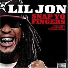 Lil Jon - Snap Yo Fingers (feat. E-40, Sean Paul of Youngbloodz)