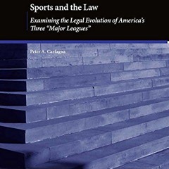 View KINDLE PDF EBOOK EPUB Sports and the Law, Examining the Legal Evolution of Ameri