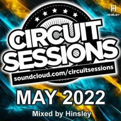 CIRCUIT SESSIONS #105 mixed by Hinsley