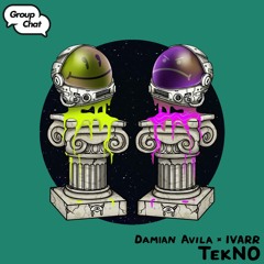 Damian Avila x IVARR - TekNO (Original Mix)