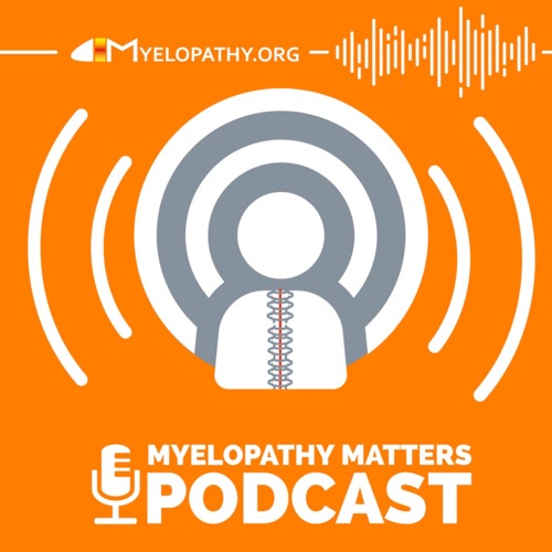 S2 Ep6 - Nutrition & Myelopathy - A simple and safe opportunity?