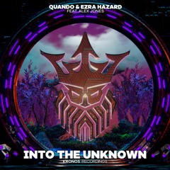 Quando & Ezra Hazard - Into The Unknown (feat. Alex Jones)