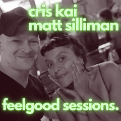 feelgood sessions v.13 - matt silliman and cris kai B2B