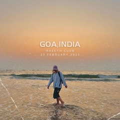Raeeth club Live mix from  Goa, India 23/02/2025 [Indie Dance, Melodic House]