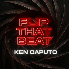 Ken Caputo - Flip That Beat