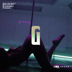 DJ MISTER-E - Feel The Energy (Ryhtm Of Fire) [G-MAFIA RECORDS]