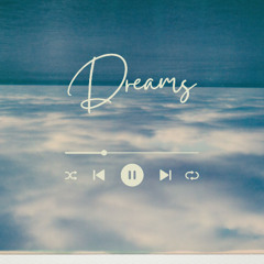 Dreams