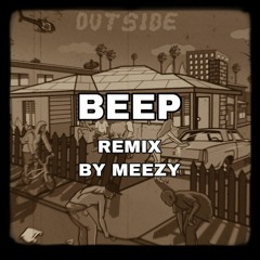 BEEP (remix)Bino Rideaux x Meezy | IG : meezy_beatz