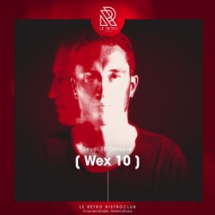 Le Rétro Bistroclub - [ 𝗪𝗲𝘅 𝟭𝟬 ] - 10/10/2024
