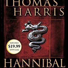 Get EBOOK EPUB KINDLE PDF Hannibal: A Novel by  Thomas Harris &  Thomas Harris 📄