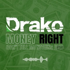 Drako - Money Right (Free Download)